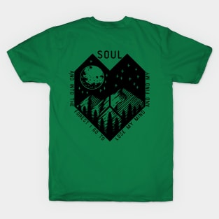 And into the forest i go to lose my mind and find my soul T-Shirt